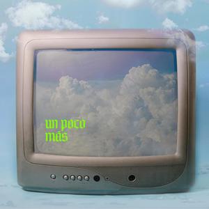 Un Poco Más (feat. Qüin)