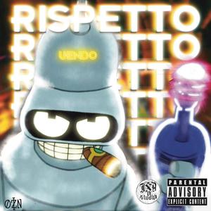 RISPETTO (Explicit)