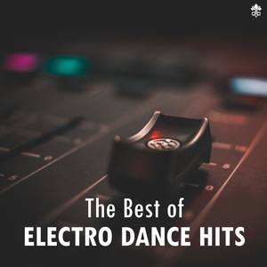 The Best of Electro Dance Hits