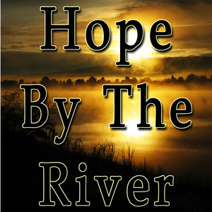 Hope By The River