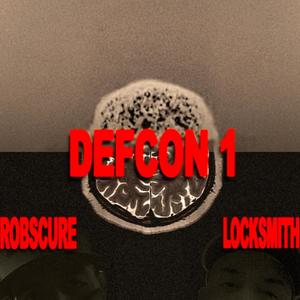 DEFCON 1 (feat. Locksmith) [Explicit]