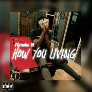 How You Living (Explicit)