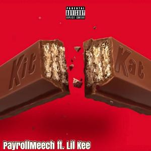 Kit-Kat(feat. Lil Kee) (Explicit)