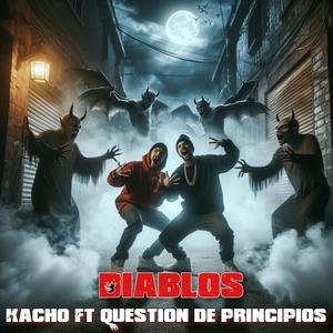 Diablos (feat. Questión de principios) [Explicit]