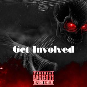 Get Involved (feat. Luh Quan) (Explicit)