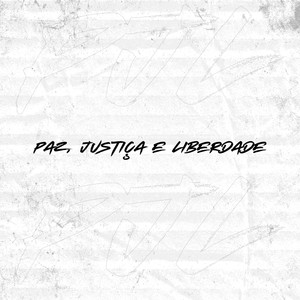 Paz, Justiça e Liberdade (Explicit)