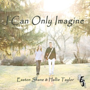 I Can Only Imagine (feat. Hallie Taylor)