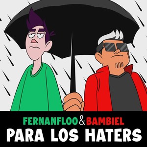 Para los Haters (Explicit)