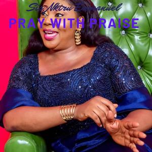 Pray with Praise Side B