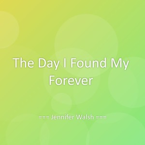 The Day I Found My Forever