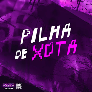 Pilha de Xota (Explicit)