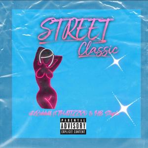 Street Classic (feat. Thatizzro & HB Steph)