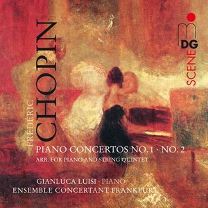 Chopin: Piano Concertos No. 1 & 2