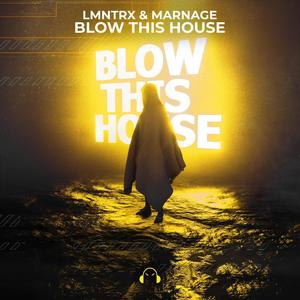 Blow This House