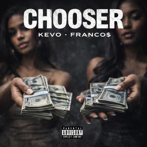 Chooser (feat. Franco Dollas) (Explicit)
