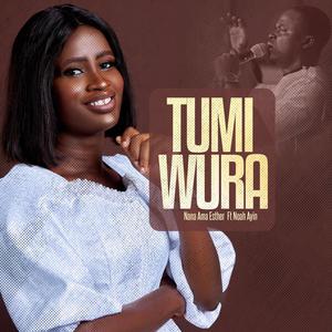 Tumi Wura (feat. Noah Ayin)