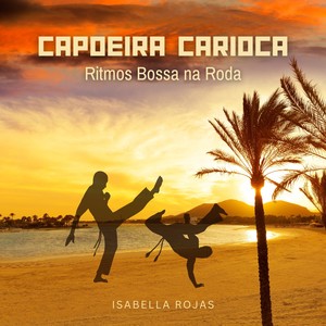 Capoeira Carioca, Ritmos Bossa na Roda