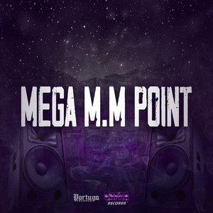 Mega M.M Point (Explicit)