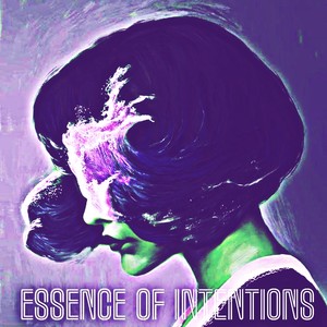 Essence Of Intentions