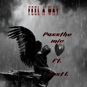 Feel A Way