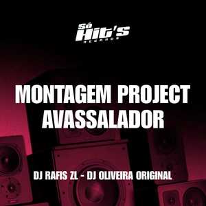 Montagem Project Avassalador (Explicit)