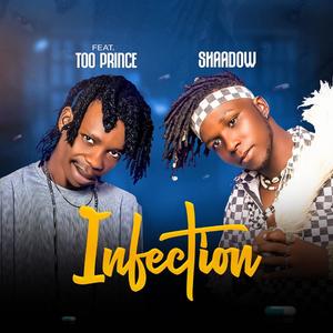 Infection (feat. Too Prince) (Explicit)