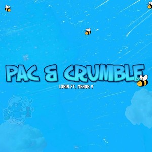 Pac & Crumble (Explicit)