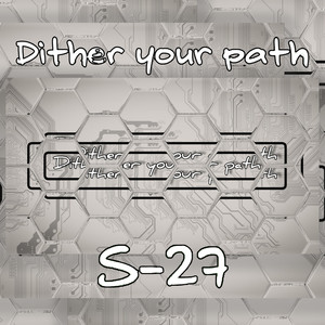 Dither Your Path