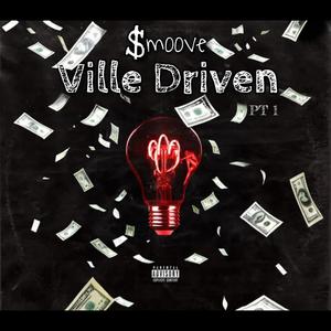 Ville Driven, Pt. 1 (Explicit)