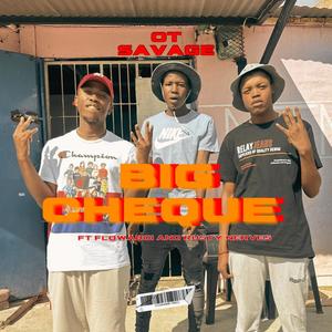 BIG CHEQUE (feat. Flowaboi & Rusty Nerves) (Explicit)