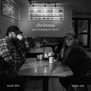 Christmas Quit Bringing Me Down