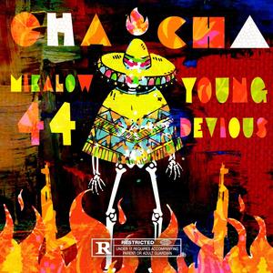 CHA-CHA (feat. Young Devious)