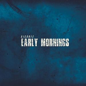 Early Mornings (Explicit)