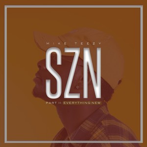 Szn Part II: Everything New