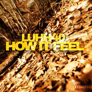 How It Feel (Explicit)
