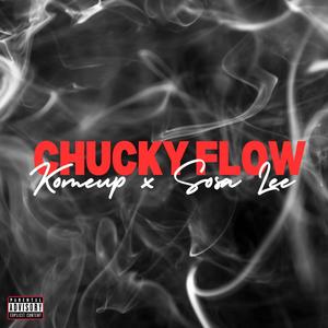 Chucky Flow (feat. Sosa Lee) [Explicit]