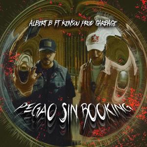 Pegao Sin Booking (feat. KENSOU) [Explicit]
