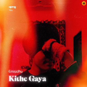 Kithe Gaya (APMG Mix)