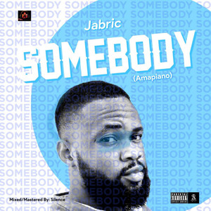 Somebody (Amapiano) (Explicit)