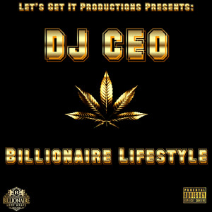 Billionaire Lifestyle (Explicit)