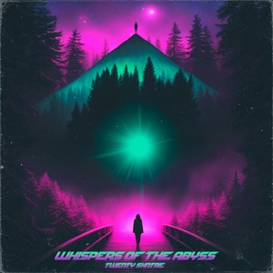 Whispers of the abyss