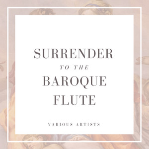 Surrender to the Baroque Flute