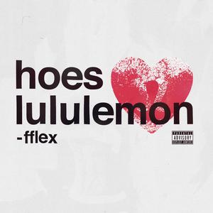 hoes love lululemon (Explicit)