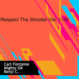 Respect The Shooter Vol. 1-10 (Explicit)