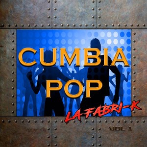 Cumbia Pop, Vol. 1