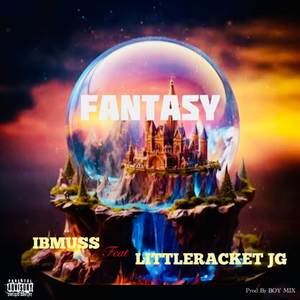 FANTASY (Explicit)