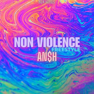 NON VIOLENCE FREESTYLE (Explicit)