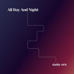 All Day And Night (DnB)