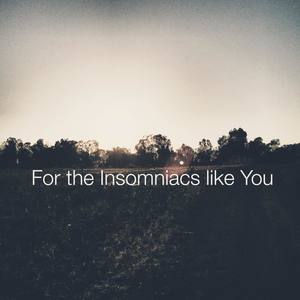 For the Insomniacs like You - Demo (Demo)