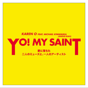 YO! MY SAINT (feat. Michael Kiwanuka|Airhead Remix)